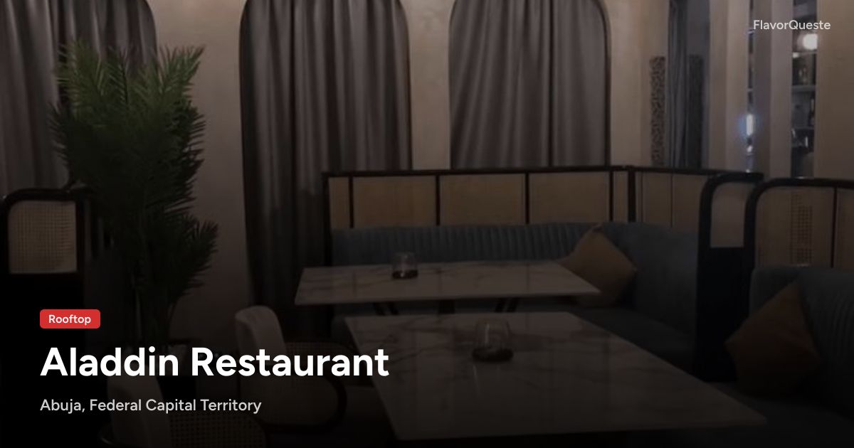 Aladdin Restaurant, Rooftop restaurant in Abuja, Federal Capital ...